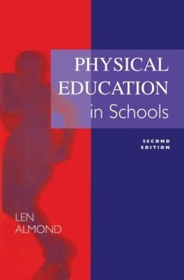 Physical Education in Schools by Len Almond