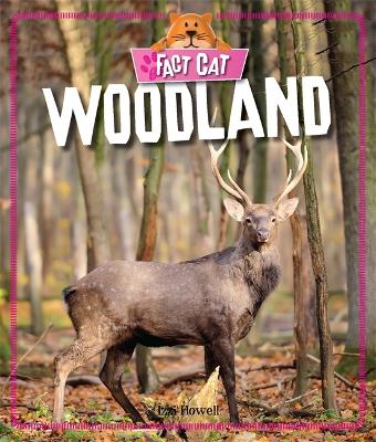 Fact Cat: Habitats: Woodland book