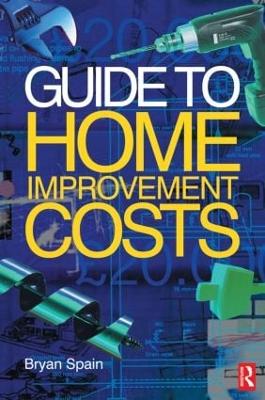 Guide to Home Improvement Costs by Bryan Spain