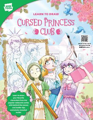 Learn to Draw Cursed Princess Club: Learn to draw your favorite characters from the popular webcomic series with behind-the-scenes and insider tips exclusively revealed inside! book