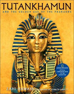 Tutankhamun and the Golden Age of the Pharaohs book