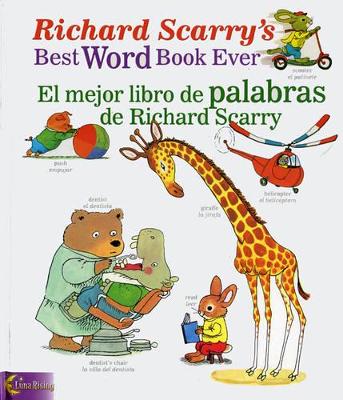 Richard Scarry's Best Word Book Ever / El Mejor Libro De Palabras De Richard Scarry book