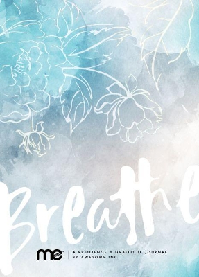 Resilient ME Gratitude Journal: Breathe book
