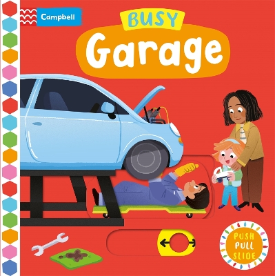 Busy Garage: A Push, Pull, Slide Book book