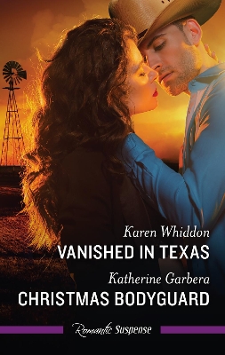 Vanished In Texas/Christmas Bodyguard book