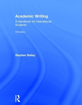 Academic Writing by Stephen Bailey