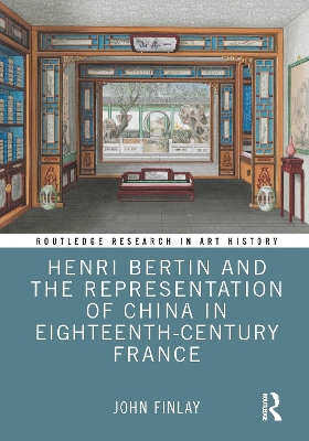 Henri Bertin and the Representation of China in Eighteenth-Century France book