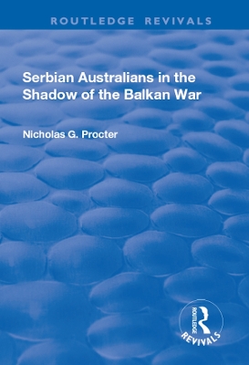 Serbian Australians in the Shadow of the Balkan War book