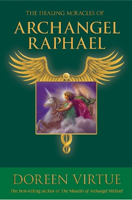 Healing Miracles of Archangel Raphael book