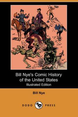 Bill Nye's Comic History of the United States (Illustrated Edition) (Dodo Press) book