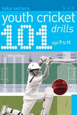 101 Youth Cricket Drills Age 7-11 book