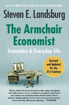 The Armchair Economist by Steven E. Landsburg