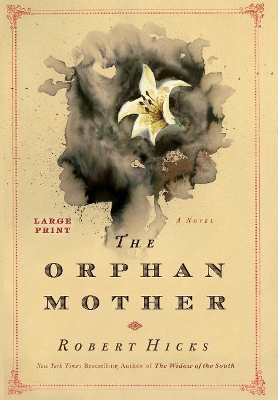 The Orphan Mother by Robert Hicks