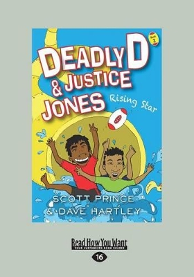 Deadly D and Justice Jones: Rising Star book