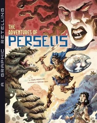 The Adventures of Perseus by Mark Weakland