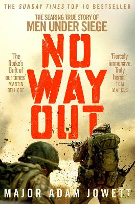 No Way Out: The Searing True Story of Men Under Siege by Adam Jowett