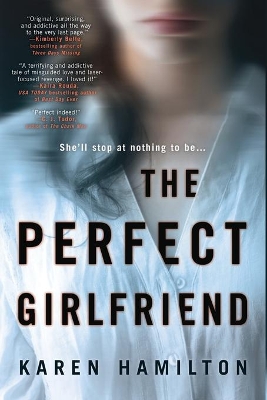 The The Perfect Girlfriend by Karen Hamilton