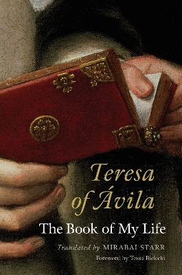 Teresa Of Avila by Tessa Bielecki