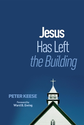 Jesus Has Left the Building book