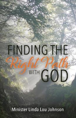 Finding the Right Path with God book