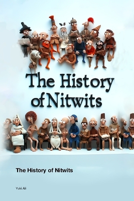 The History of Nitwits book