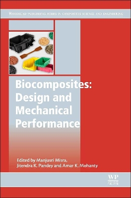 Biocomposites: Design and Mechanical Performance book