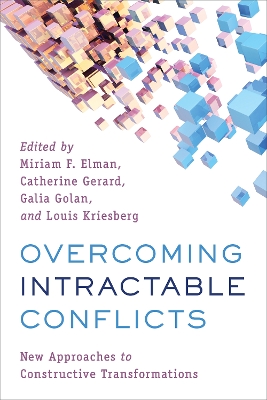 Overcoming Intractable Conflicts: New Approaches to Constructive Transformations book