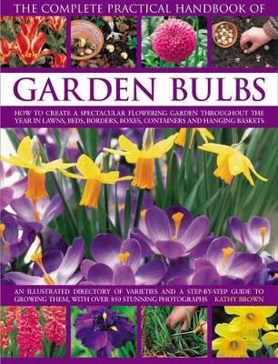 Complete Practical Handbook of Garden Bulbs book