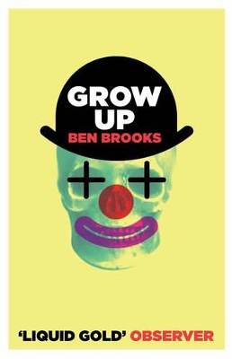 Grow Up by Ben Brooks