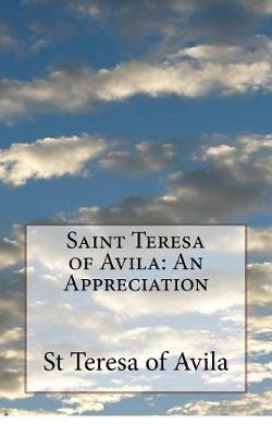 Saint Teresa of Avila by Teresa of Avila