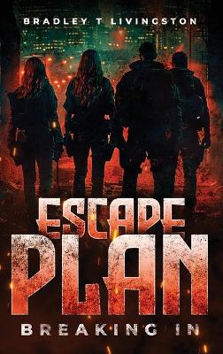 Escape Plan: Breaking In book