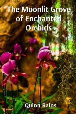 The Moonlit Grove of Enchanted Orchids: Feline Metaphysics of Probability Wave Particle Physics book