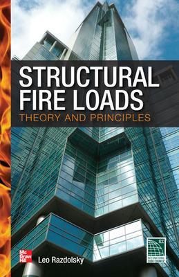 Structural Fire Loads: Theory and Principles book