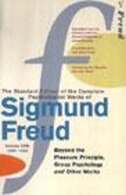 Complete Psychological Works Of Sigmund Freud, The Vol 18 by Sigmund Freud