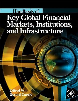 Handbook of Key Global Financial Markets, Institutions, and Infrastructure book