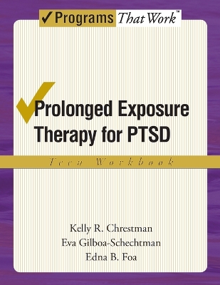 Prolonged Exposure Therapy for PTSD: Teen Workbook book