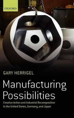 Manufacturing Possibilities by Gary Herrigel