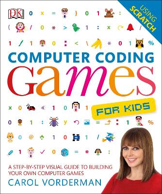Computer Coding Games for Kids by Carol Vorderman