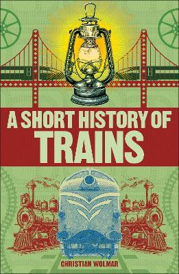A Short History of Trains book