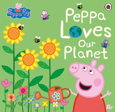 Peppa Pig: Peppa Loves Our Planet book