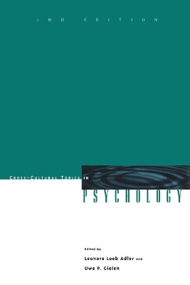 Cross-Cultural Topics in Psychology, 2nd Edition by Leonore Loeb Adler