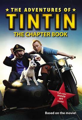 Adventures of Tintin: The Chapter Book book