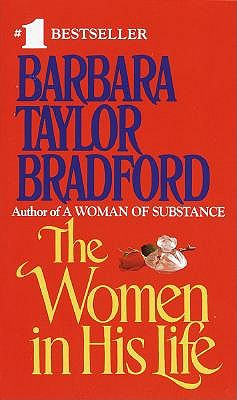 The Women in His Life by Barbara Taylor Bradford