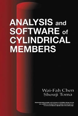 Analysis and Software of Cylindrical Members by W.F. Chen