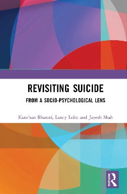 Revisiting Suicide: From a Socio-Psychological Lens by Kanchan Bharati