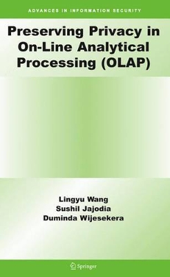 Preserving Privacy in On-Line Analytical Processing (OLAP) book