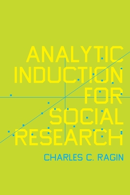 Analytic Induction for Social Research book