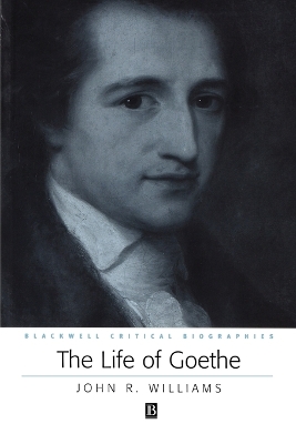 The Life of Goethe by John R. Williams