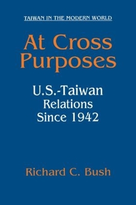 At Cross Purposes by Richard C. Bush