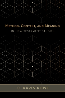 Method, Context, and Meaning in New Testament Studies book